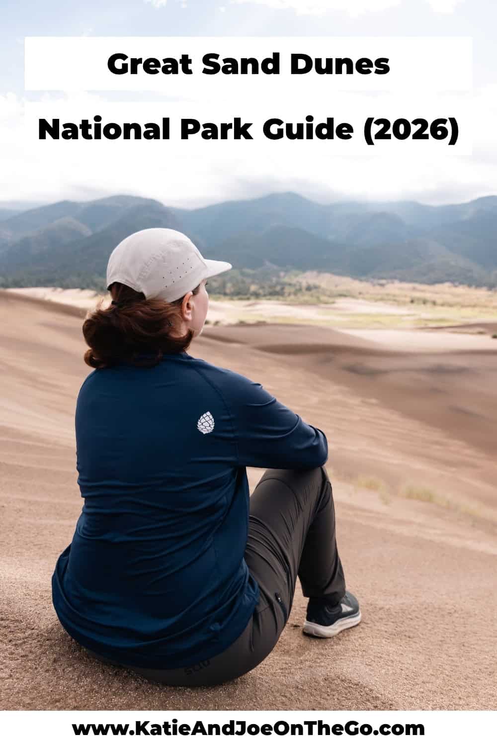Complete Great Sand Dunes National Park guide Pinterest pin